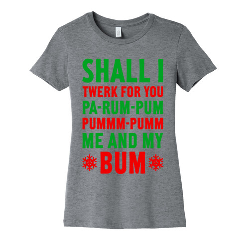 Shall I Twerk For You Womens T-Shirt