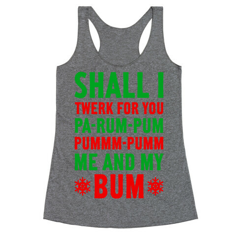 Shall I Twerk For You Racerback Tank Top