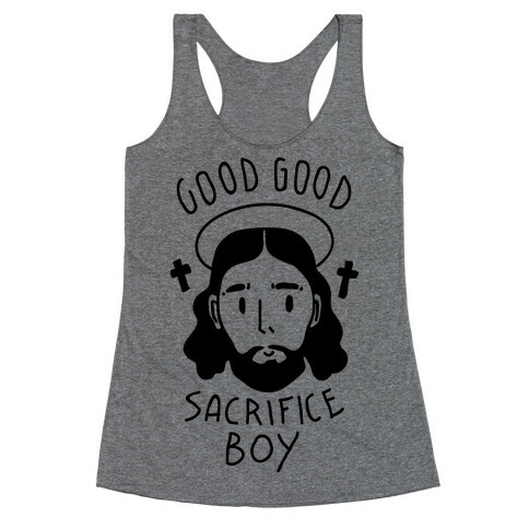 Good Good Sacrifice Boy Racerback Tank Top