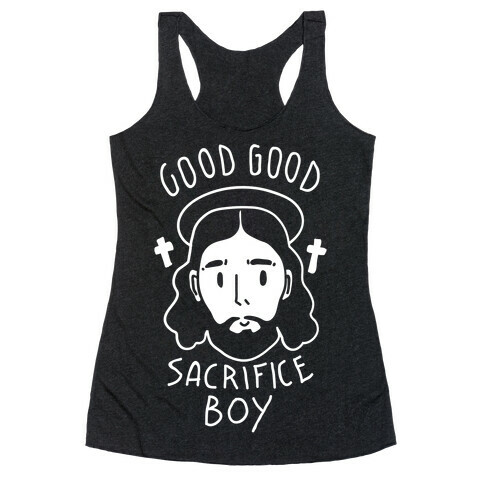 Good Good Sacrifice Boy Racerback Tank Top