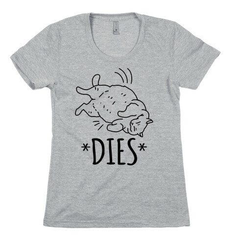 *Dies* Womens T-Shirt
