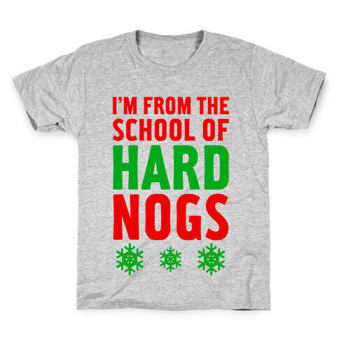 School Of Hard Nogs Kids T-Shirt