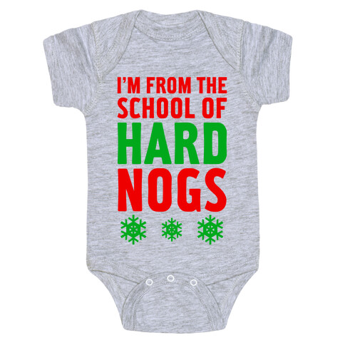 School Of Hard Nogs Baby One-Piece