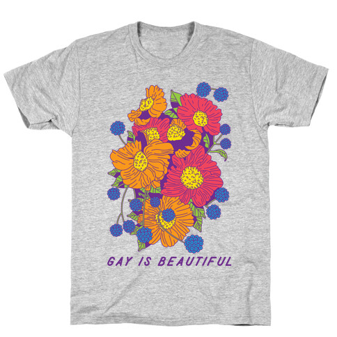 Gay is Beautiful T-Shirt