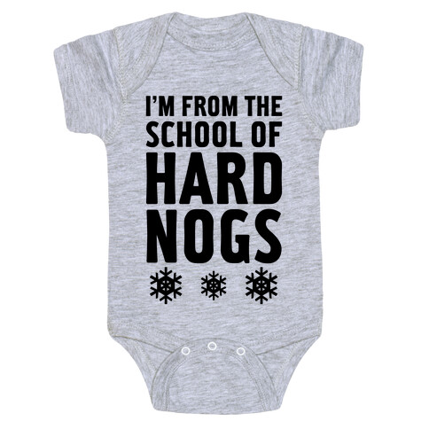 School Of Hard Nogs Baby One-Piece