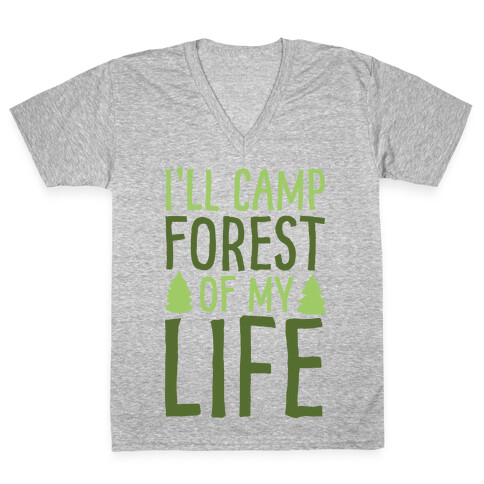 I'll Camp Forest Of My Life White Print V-Neck Tee Shirt