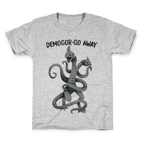 Demogor-GO AWAY Kids T-Shirt