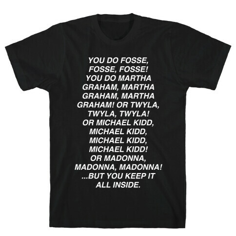 You Do Fosse Fosse Fosse T-Shirt
