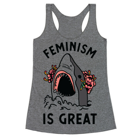 Feminism is Great Shark Racerback Tank Top