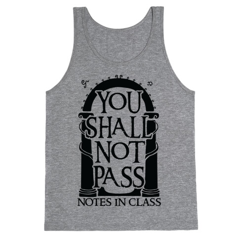 You Shall Not Pass Notes In Class Tank Top