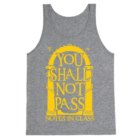 You Shall Not Pass Notes In Class Tank Top