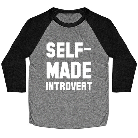 Self-Made Introvert Baseball Tee