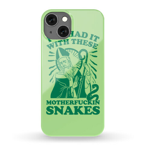 I've Had It With These MotherF***in Snakes Phone Case