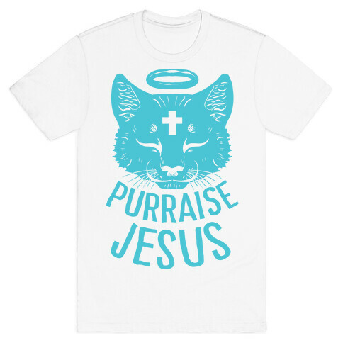 Purraise Jesus T-Shirt