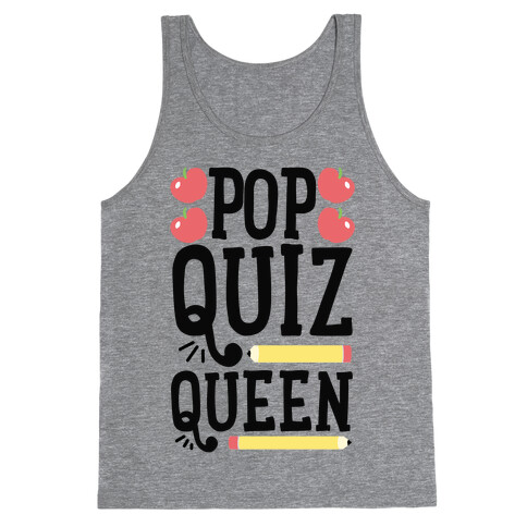 Pop Quiz Queen Tank Top