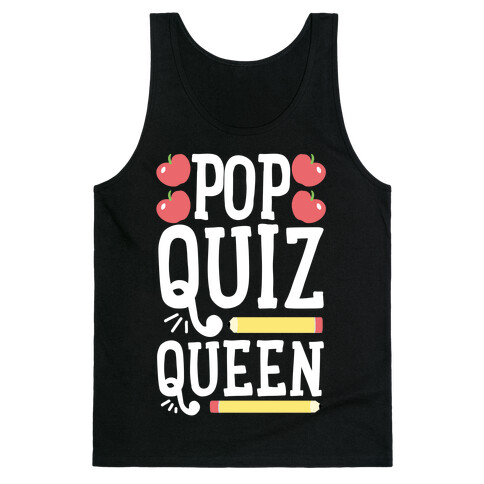 Pop Quiz Queen Tank Top