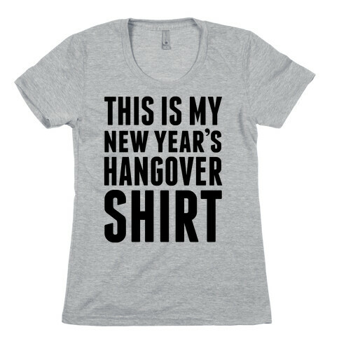 New Year's Hangover Womens T-Shirt