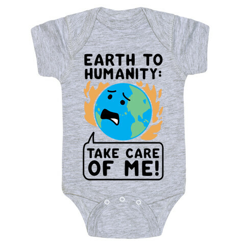 Earth to Humanity: "Take Care of Me" Baby One-Piece