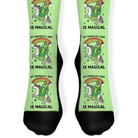 St. Patrick's Day Is Magical Sock