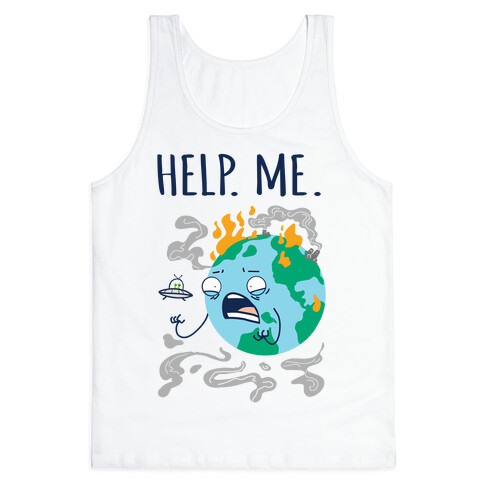 Help. Me. Tank Top