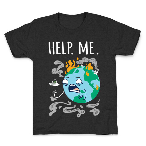 Help. Me. Kids T-Shirt