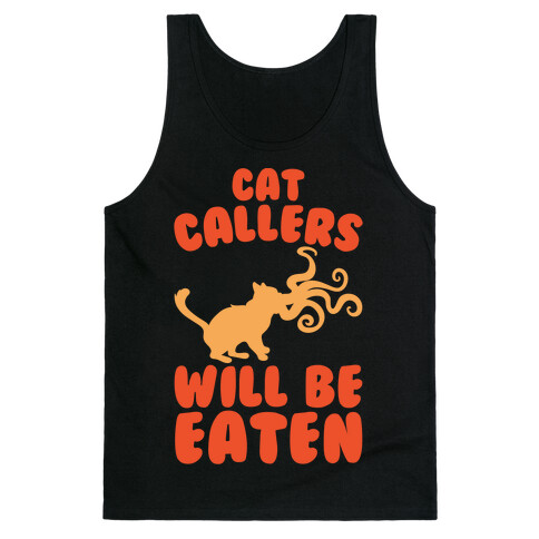 Cat Callers Will Be Eaten Parody White Print Tank Top