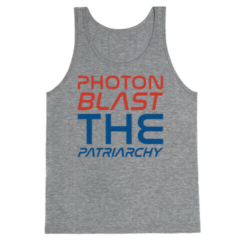 Photon Blast The Patriarchy Parody Tank Top