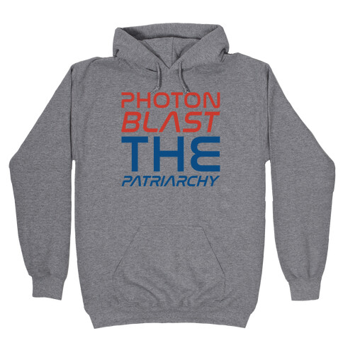 Photon Blast The Patriarchy Parody Hooded Sweatshirt