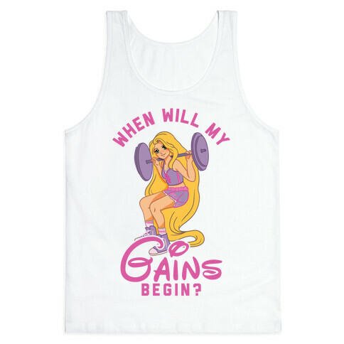 When Will My Gains Begin Rapunzel Parody Tank Top