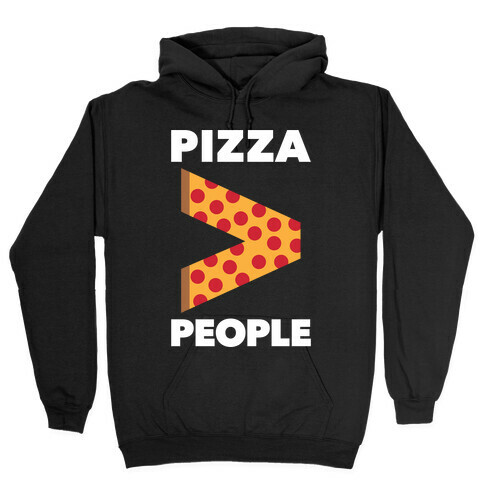 Pizza > People Hooded Sweatshirt