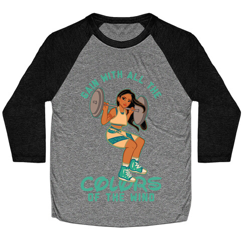 Gain with all the Colors of the Wind Pocahontas Parody Baseball Tee