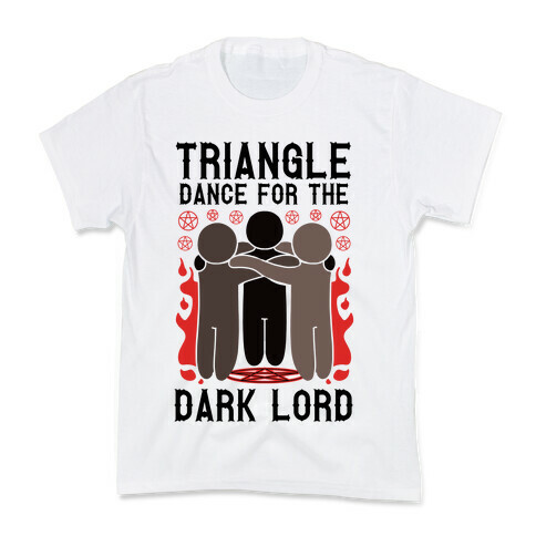 Triangle Dance For The Dark Lord Kids T-Shirt