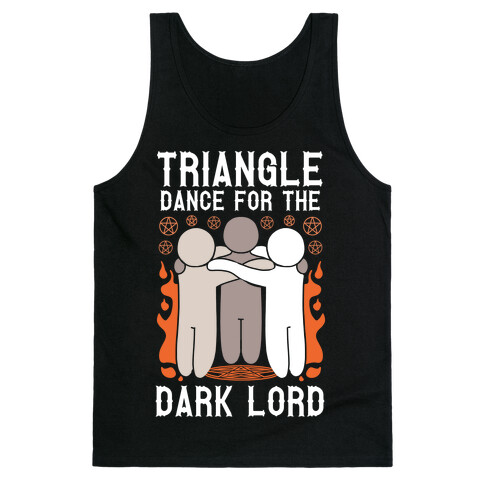 Triangle Dance For The Dark Lord Tank Top