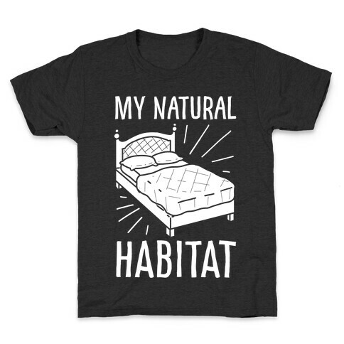 My Natural Habitat Kids T-Shirt