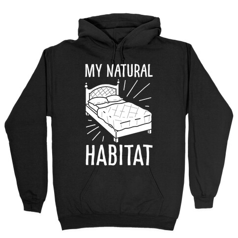 My Natural Habitat Hooded Sweatshirt