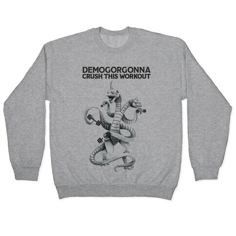 Demogorgonna Crush This Workout Pullover