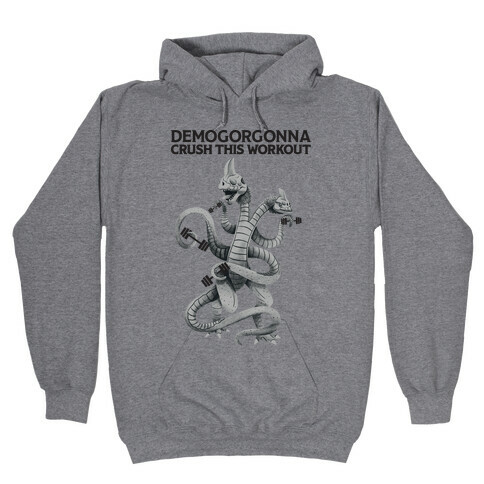 Demogorgonna Crush This Workout Hooded Sweatshirt