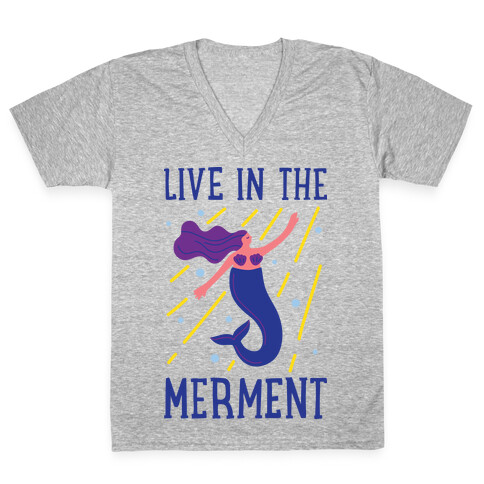 Live In The Merment V-Neck Tee Shirt