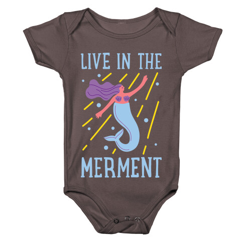 Live In The Merment Baby One-Piece