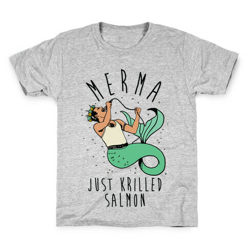 Merma Just Krilled Salmon Parody Kids T-Shirt