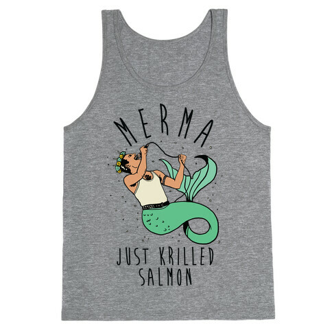 Merma Just Krilled Salmon Parody Tank Top