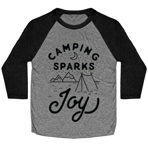 Camping Sparks Joy Baseball Tee