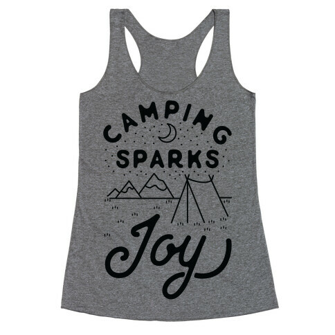 Camping Sparks Joy Racerback Tank Top