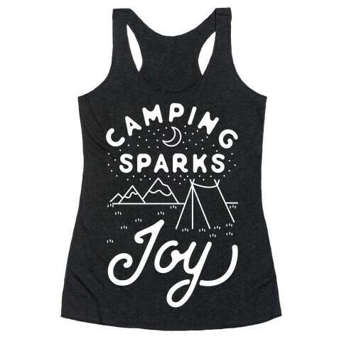 Camping Sparks Joy Racerback Tank Top