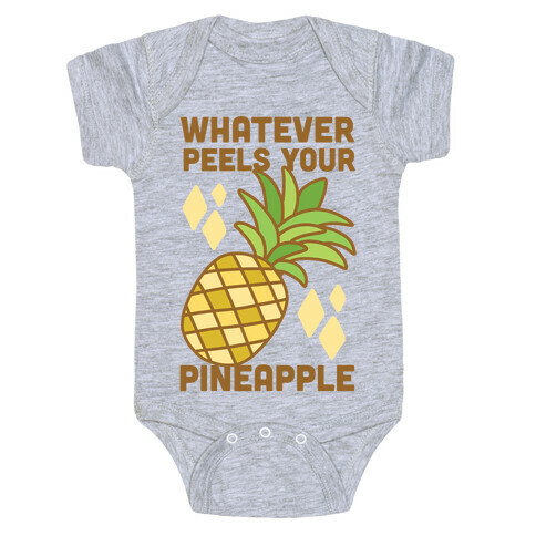 Whatever Peels Your Pineapple  Baby One-Piece