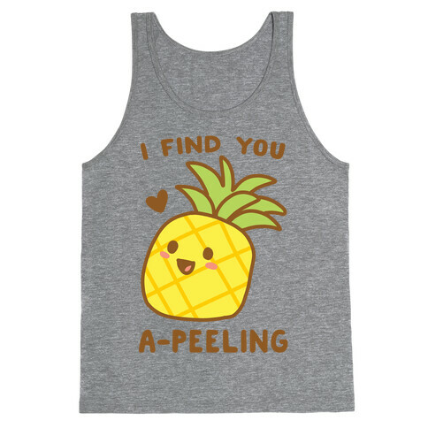 I Find You A-peeling Tank Top