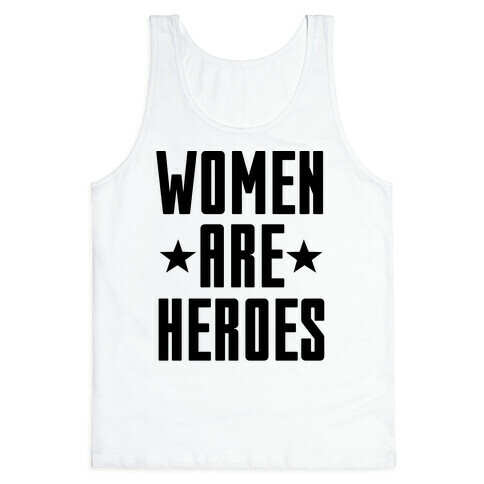 Women Are Heroes Tank Top