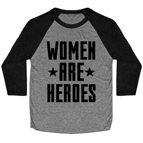 Women Are Heroes Baseball Tee