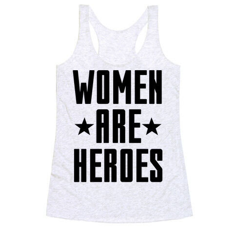 Women Are Heroes Racerback Tank Top