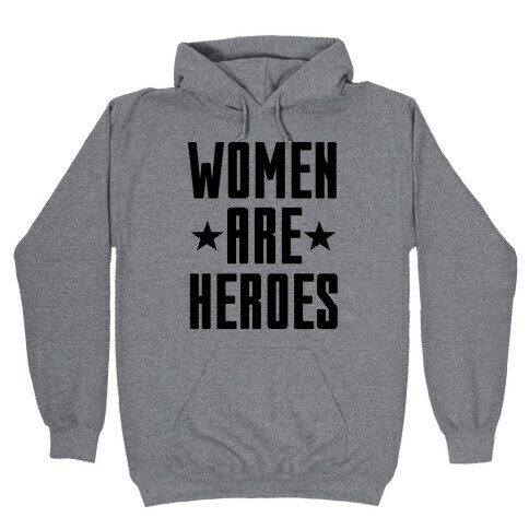 Women Are Heroes Hooded Sweatshirt